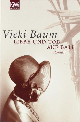 Liebe und Tod auf Bali: Roman