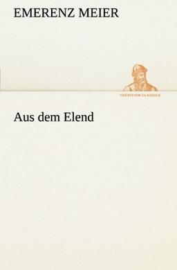 Aus dem Elend (TREDITION CLASSICS)