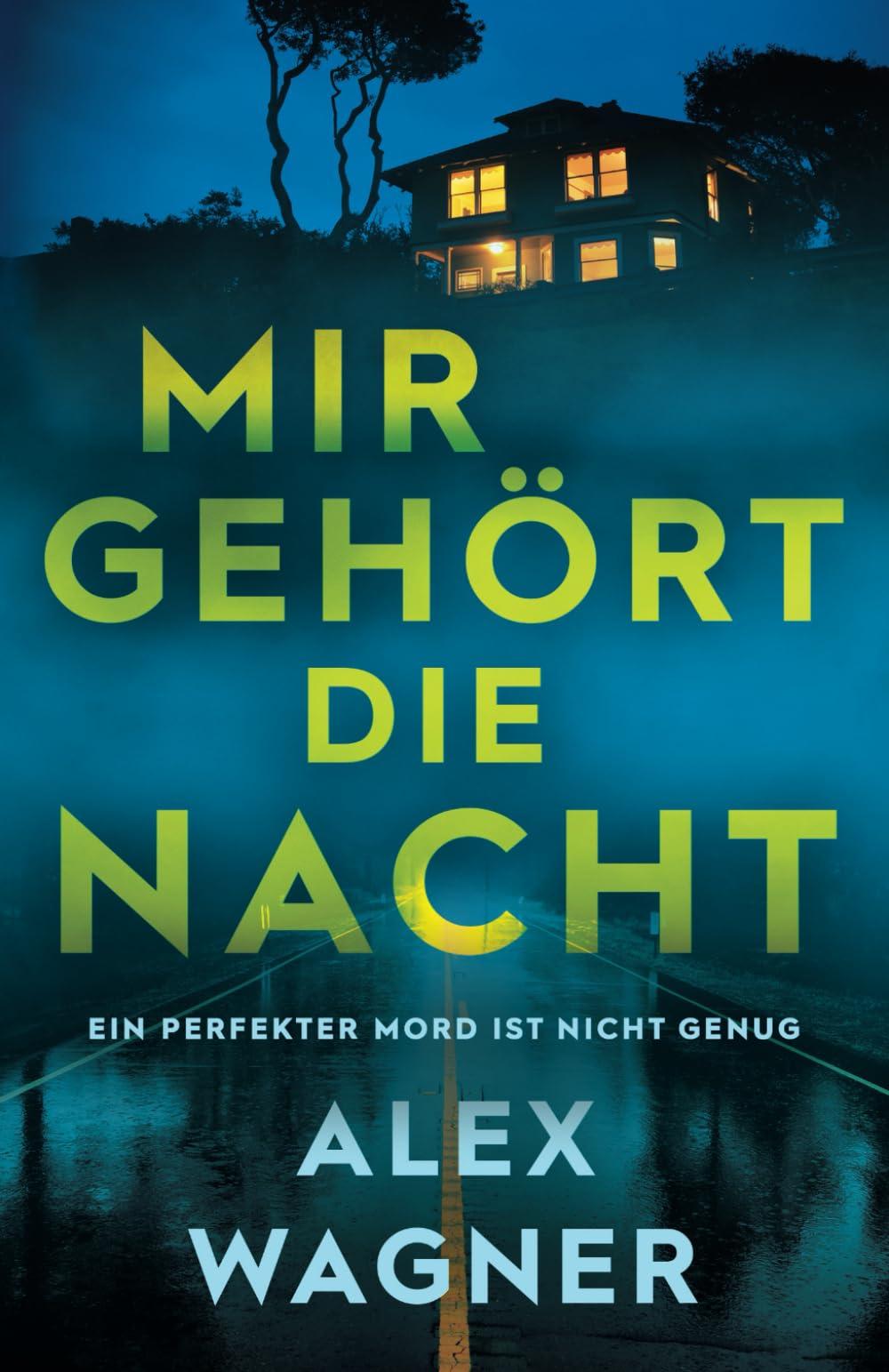 Mir gehört die Nacht: Ein perfekter Mord ist nicht genug (Westerholt & Storm Thriller, Band 1)