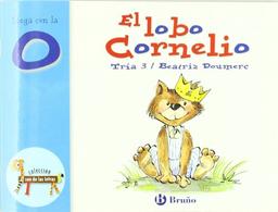 El lobo Cornelio: Juega con la o (Castellano - Bruño - Zoo - Zoo De Las Letras)