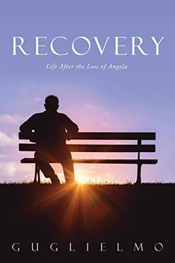 Recovery: Life After the Loss of Angela