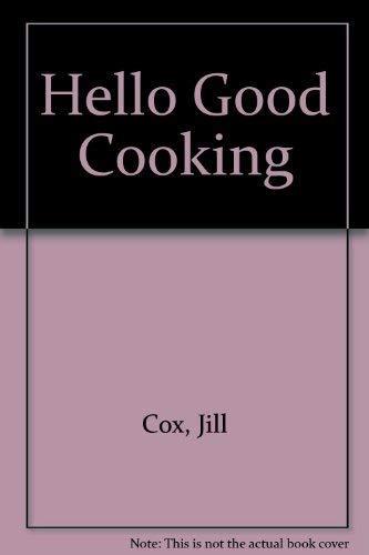 "Hello" Good Cooking