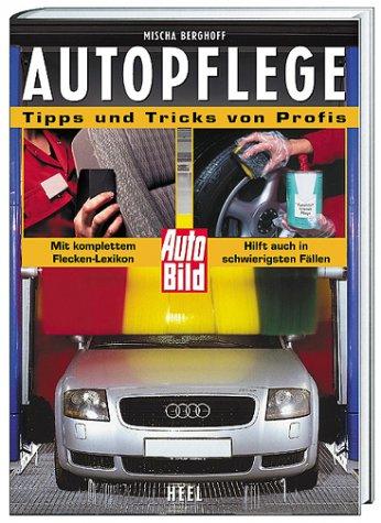 Autopflege, Tipps und Tricks von Profis