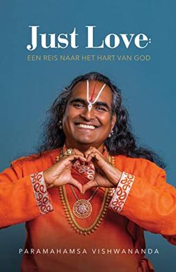 JUST LOVE: Een reis naar het hart van God