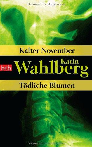 Kalter November/Tödliche Blumen: Zwei Romane in einem Band