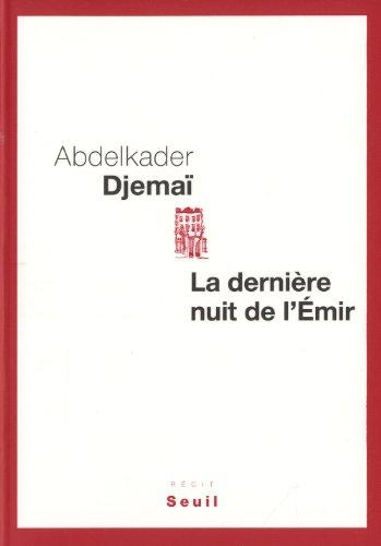 La dernière nuit de l'émir : récit