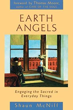 Earth Angels: Engaging the Sacred in Everyday Things