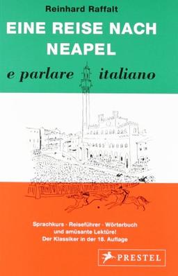 Eine Reise nach Neapel: Ein Sprachkurs durch Italien