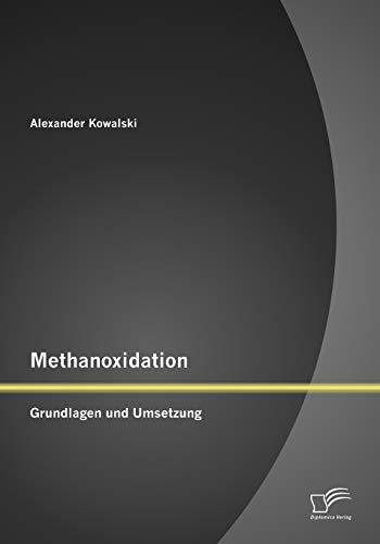 Methanoxidation: Grundlagen und Umsetzung