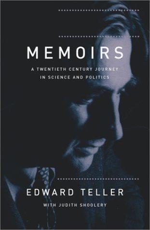 Memoirs: A Twentieth Century Journey In Science And Politics