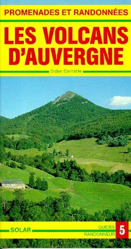 Promenades et randonnées dans les volcans d'Auvergne