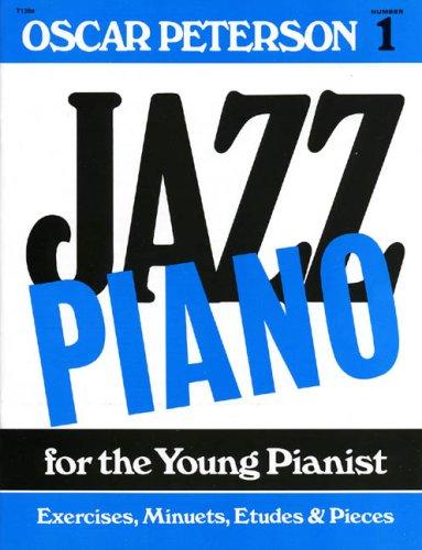 JAZZ PIANO FOR THE YOUNG PIANIST 1