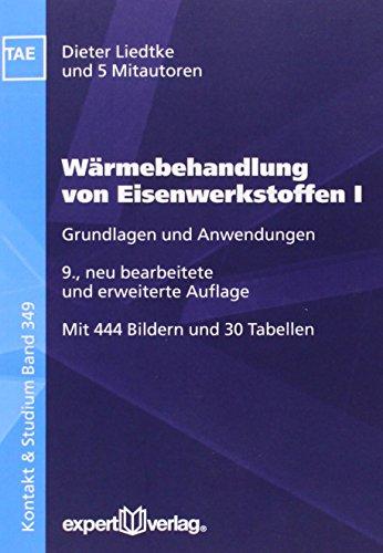 Wärmebehandlung von Eisenwerkstoffen I: Grundlagen und Anwendungen