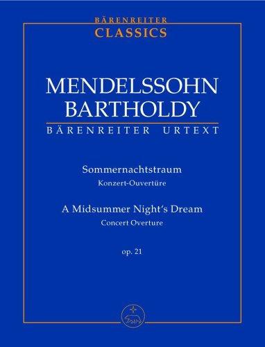 Ein Sommernachtstraum / A Midsummer Night's Dream: Konzert-Ouvertüre op. 21