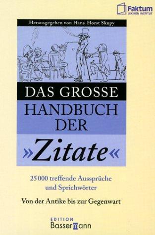 Das große Handbuch der Zitate von A - Z. Sonderausgabe