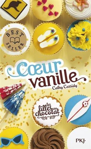 Les filles au chocolat. Vol. 5. Coeur vanille