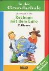 In der Grundschule, neue Rechtschreibung, Rechnen mit dem Euro, 2. Klasse