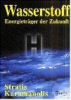 Wasserstoff - Energietraeger der Zukunft