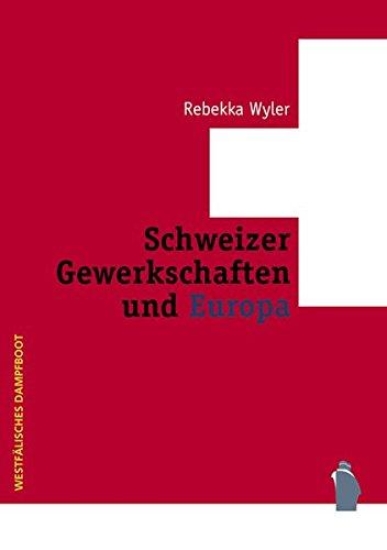 Schweizer Gewerkschaften und Europa  1960 - 2005