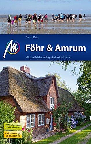 Föhr & Amrum Reiseführer Michael Müller Verlag: Individuell reisen mit vielen praktischen Tipps.