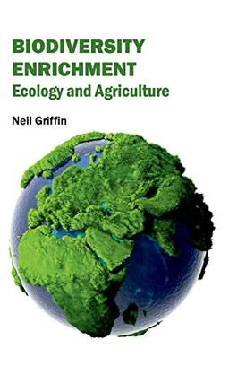 Biodiversity Enrichment: Ecology and Agriculture