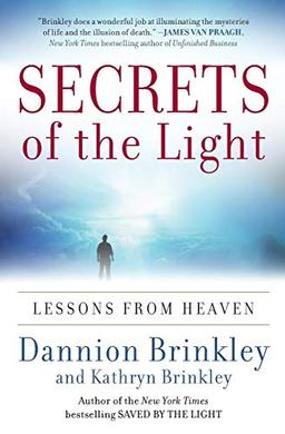 Secrets of the Light: Lessons from Heaven