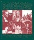 What Every Amercian Should Know about American History: 200 Events That Shaped the Nation (What Every American Should Know about American History)