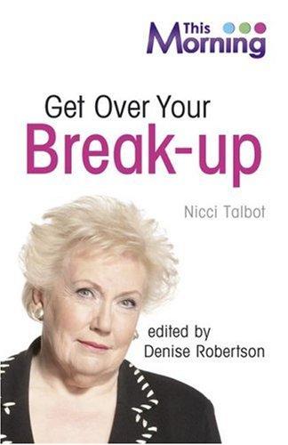 This Morning: Get Over Your Break-Up