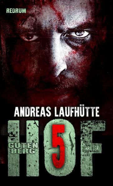 Hof Gutenberg 5: Ein erschreckender Psychothriller