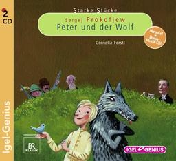 Starke Stücke: Sergej Prokofjew - Peter und der Wolf