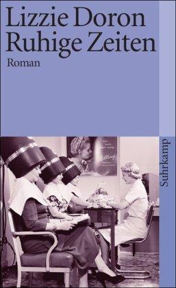 Ruhige Zeiten: Roman (suhrkamp taschenbuch)