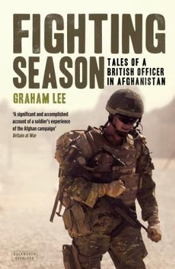 Fighting Season: Tales of a British Officer in Afghanistan