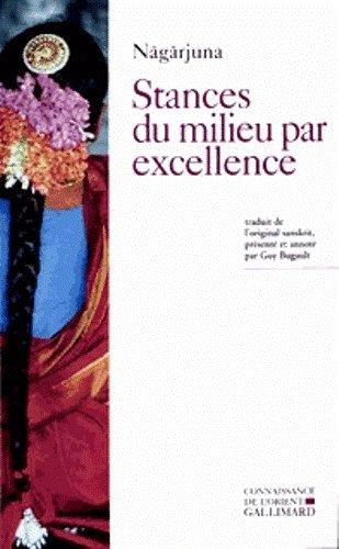 Stances du milieu par excellence (Madhyamaka-karitas)