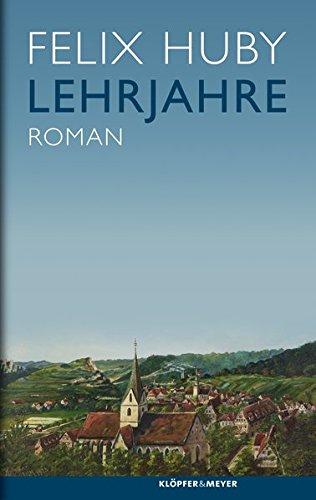 Lehrjahre: Roman