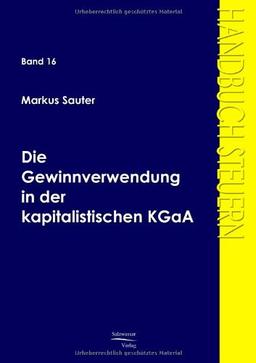 Die Gewinnverwendung in der kapitalistischen KGaA