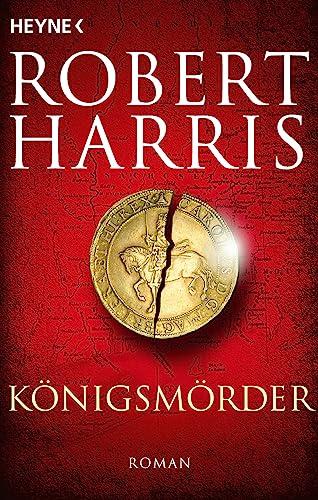 Königsmörder: Roman