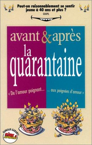 Avant et après la quarantaine