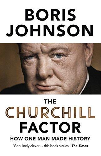 The Churchill Factor: How one man made history