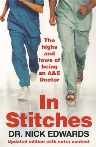 In Stitches: The Highs and Lows of Life as an AandE Doctor