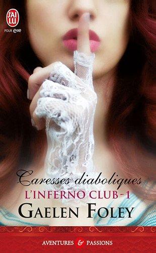 L'Inferno club. Vol. 1. Caresses diaboliques