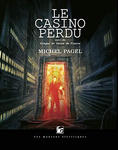 Le casino perdu. Orages en terre de France