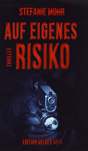 Auf eigenes Risiko (Maxwell Charles Schmidbauer)