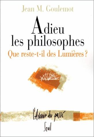 Adieu les philosophes : que reste-t-il des Lumières ?