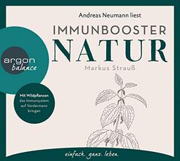 Immunbooster Natur: Mit Wildpflanzen das Immunsystem auf Vordermann bringen