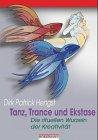 Tanz, Trance und Ekstase