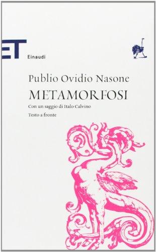 Metamorfosi. Testo latino a fronte