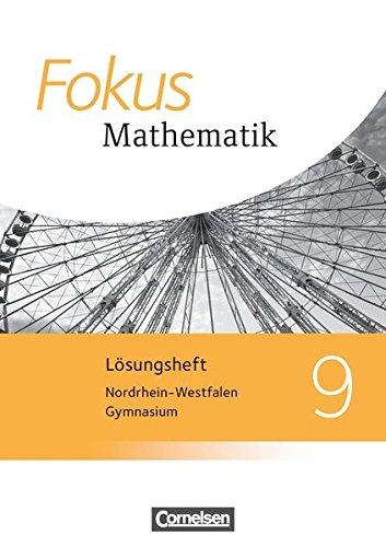 Fokus Mathematik - Kernlehrpläne Gymnasium Nordrhein-Westfalen - Neubearbeitung: 9. Schuljahr - Lösungen