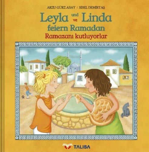 Leyla und Linda feiern Ramadan (D/TR): Leyla ve Linda Ramazani kutluyorlar