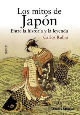 Los mitos de Japón : entre la historia y la leyenda (Libros Singulares (LS))