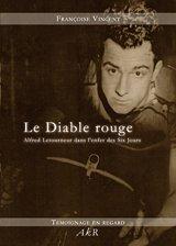 Le Diable rouge : Alfred Letourneur dans l'enfer des Six Jours